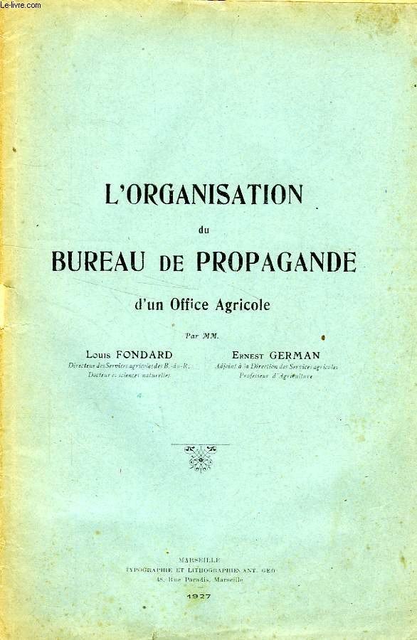 L'ORGANISATION DU BUREAU DE PROPAGANDE D'UN OFFICE AGRICOLE