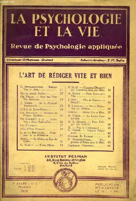 LA PSYCHOLOGIE ET LA VIE, REVUE DE PSYCHOLOGIE APPLIQUEE, 7e ANNEE, N 2, FEV. 1933, L'ART DE REDIGER VITE ET BIEN