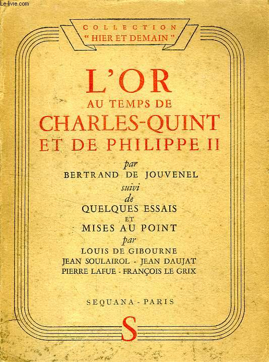 L'OR AU TEMPS DE CHARLES-QUINT ET DE PHILIPPE II