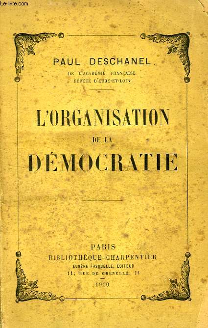 L'ORGANISATION DE LA DEMOCRATIE