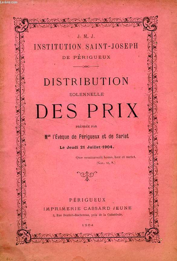 INSTITUTION SAINT-JOSEPH DE PERIGUEUX, DISTRIBUTION SOLENNELLE DES PRIX