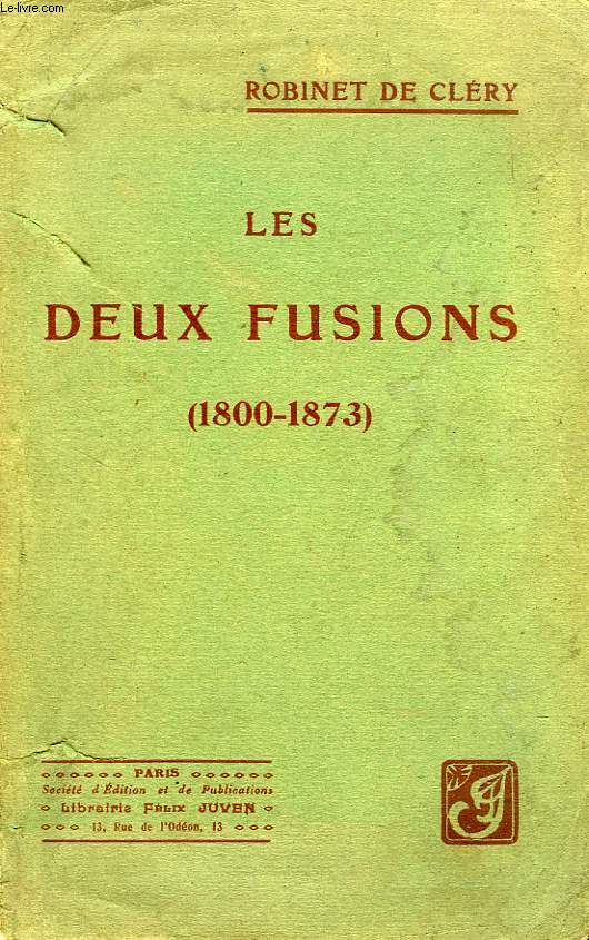 LES DEUX FUSIONS (1800-1873)