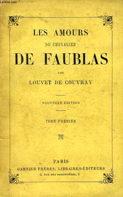 LES AMOURS DU CHEVALIER DE FAUBLAS, 2 TOMES