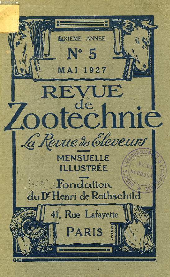 REVUE DE ZOOTECHNIE, LA REVUE DES ELEVEURS, 6e ANNEE, N 5, MAI 1927