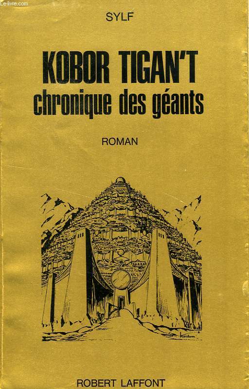 KOBOR TIGAN'T, CHRONIQUE DES GEANTS