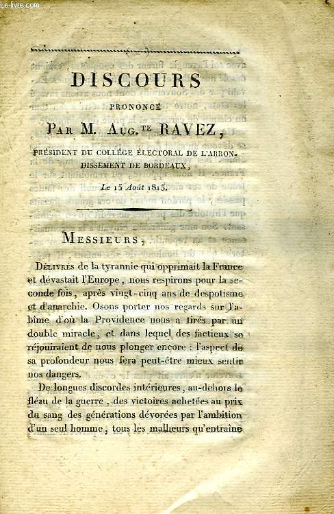 DISCOURS PRONONCE PAR M. Aug. RAVEZ, PRESIDENT DU COLLEGE ELECTORAL DE L'ARRONDISSEMENT DE BORDEAUX, LE 15 AOUT 1815