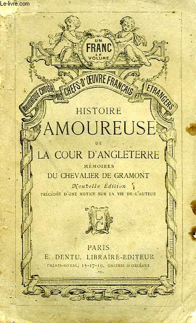 HISTOIRE AMOUREUSE DE LA COUR D'ANGLETERRE (MEMOIRES DU CHAVELIER DE GRAMMONT)
