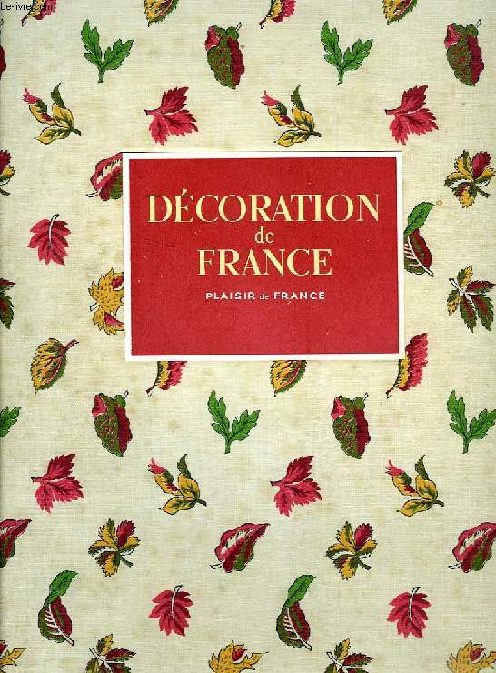 DECORATION DE FRANCE, APPARTEMENTS ET HOTELS PARTICULIERS