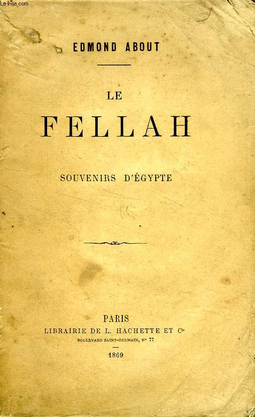 LE FELLAH, SOUVENIRS D'EGYPTE