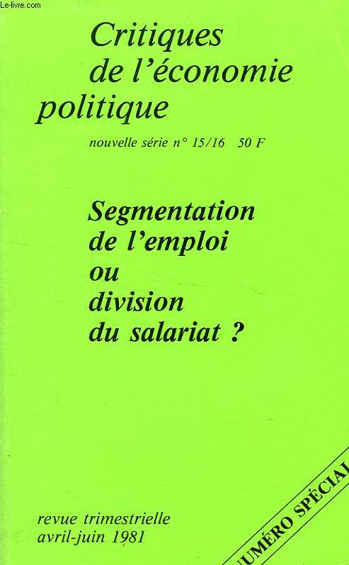 CRITIQUES DE L'ECONOMIE POLITIQUE, NOUVELLE SERIE, N 15-16, AVRIL-JUIN 1981