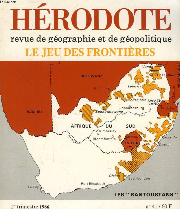 HERODOTE, REVUE DE GEOGRAPHIE ET DE GEOPOLITIQUE, N 41, 2e TRIM. 1986, LE JEU DES FRONTIERES