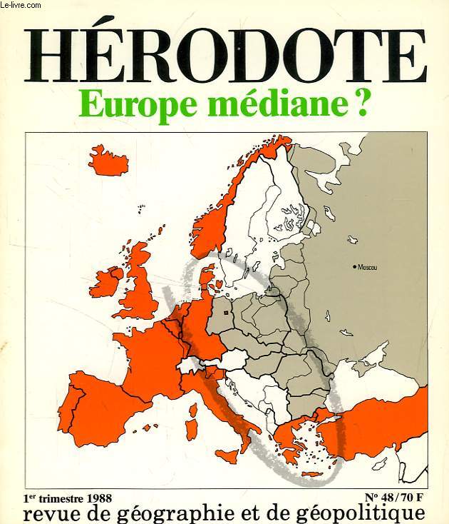 HERODOTE, REVUE DE GEOGRAPHIE ET DE GEOPOLITIQUE, N 48, 1er TRIM. 1988, EUROPE MEDIANE ?