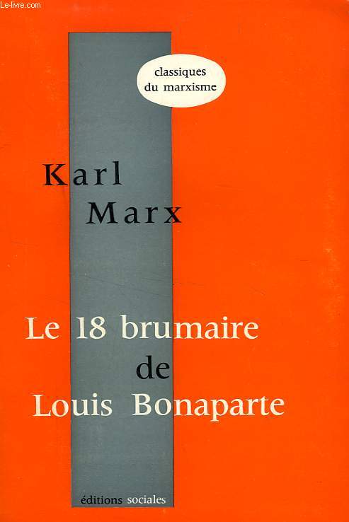 LE 18 BRUMAIRE DE LOUIS BONAPARTE