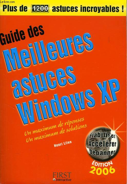 GUIDE DES MEILLEURES ASTUCES WINDOWS XP, 2006