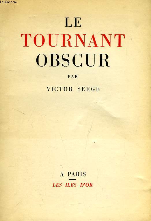 LE TOURNANT OBSCUR