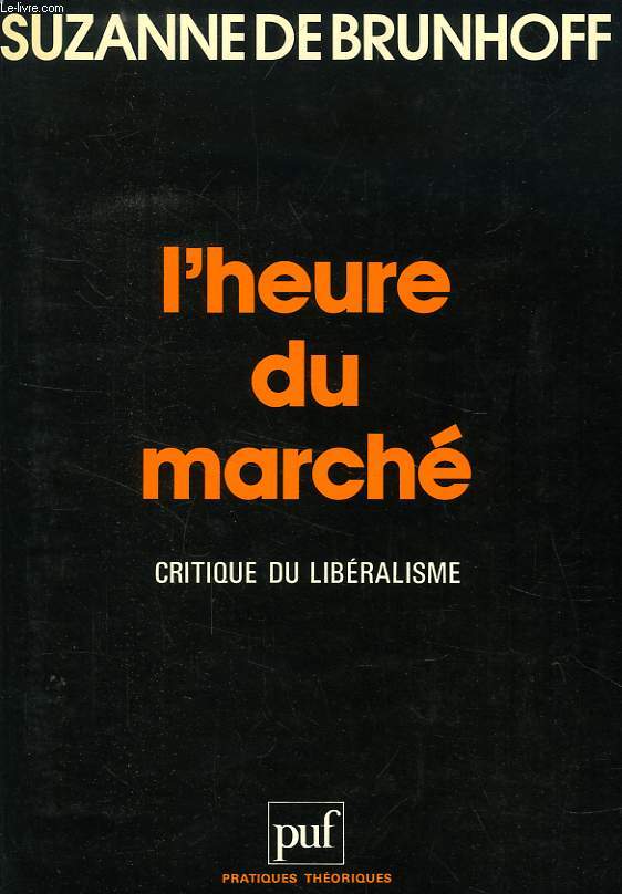 L'HEURE DU MARCHE, CRITIQUE DU LIBERALISME