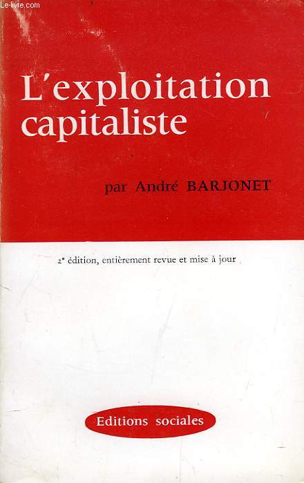 L'EXPLOITATION CAPITALISTE (PLUS-VALUE ET SALAIRE)