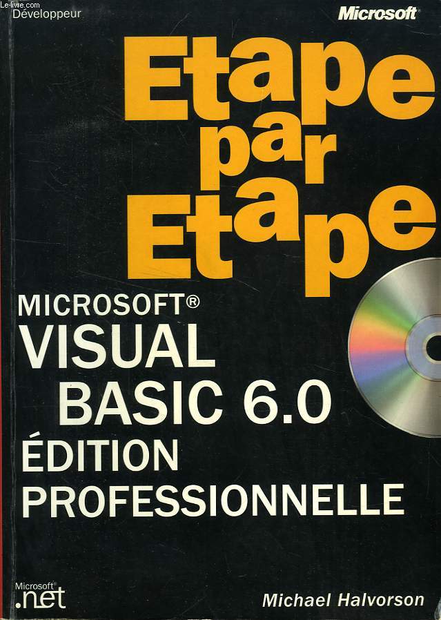 MICROSOFT VISUAL BASIC 6.0, ETAPE PAR ETAPE