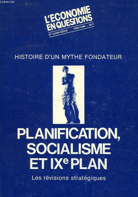 L'ECONOMIE EN QUESTIONS, N HORS-SERIE, 1983-1984, PLANIFICATION, SOCIALISME ET IXe PLAN