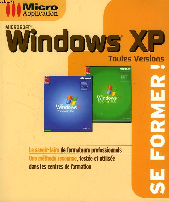 MICROSOFT WINDOWS XP, TOUTES VERSIONS