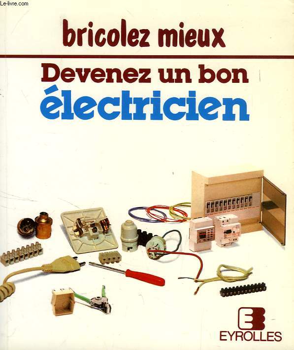 DEVENEZ UN BON ELECTRICIEN, 2