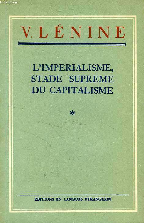 L'IMPERIALISME, STADE SUPREME DU CAPITALISME