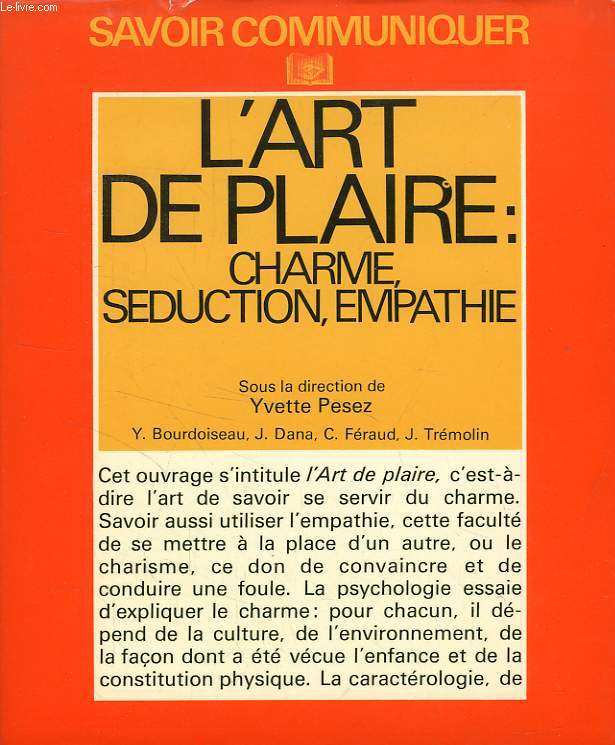 L'ART DE PLAIRE: CHARME, SEDUCTION, EMPATHIE