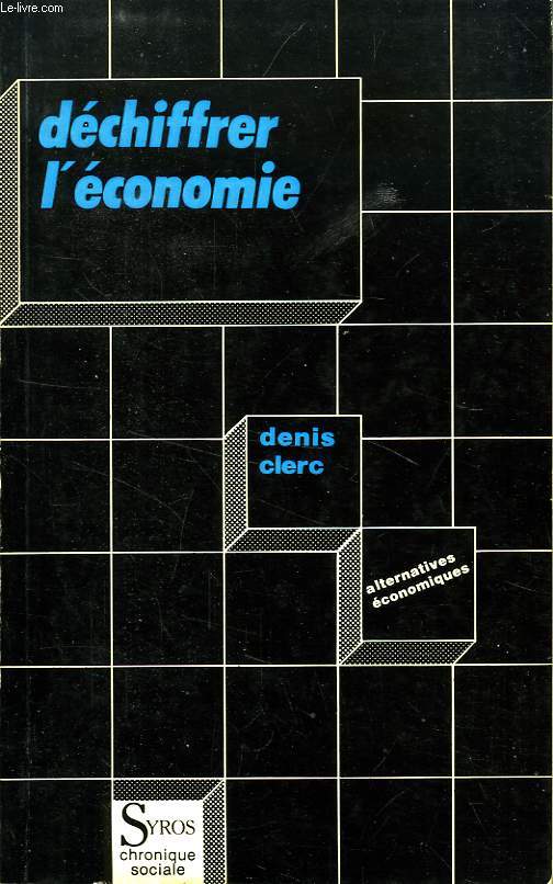 DECHIFFRER L'ECONOMIE