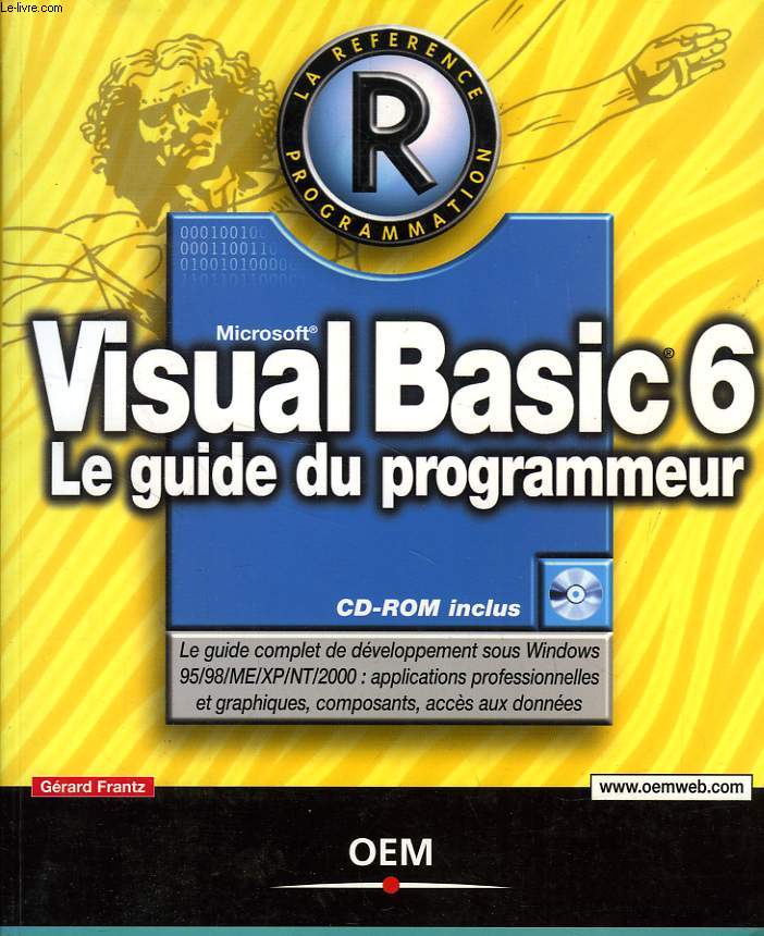 MICROSOFT VISUAL BASIC 6, LE GUIDE DU PROGRAMMEUR