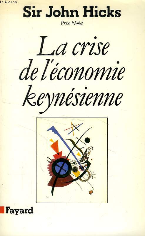 LA CRISE DE L'ECONOMIE KEYNESIENNE