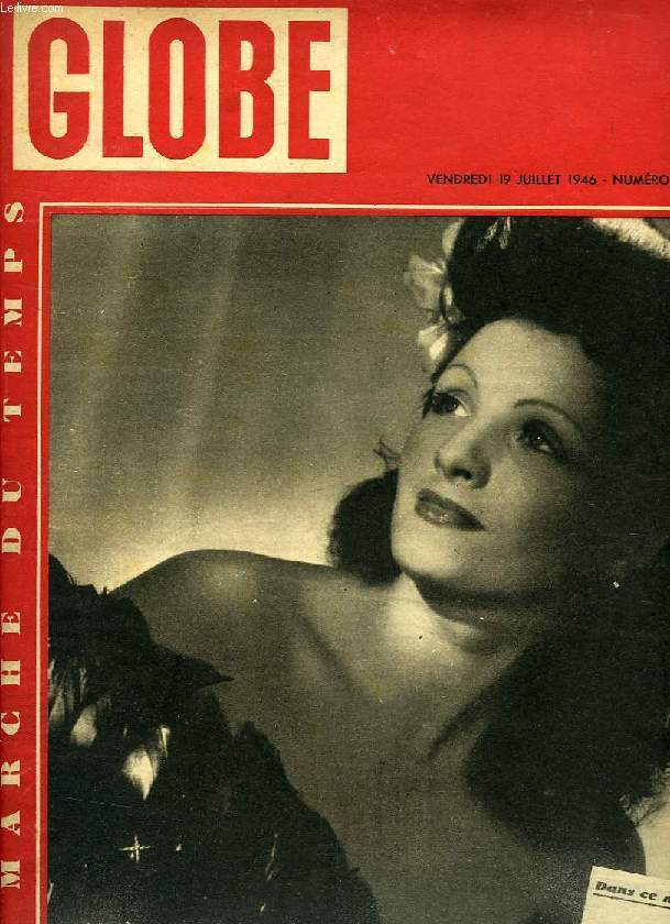 GLOBE, LA MARCHE DU TEMPS, N 86, JUILLET 1946