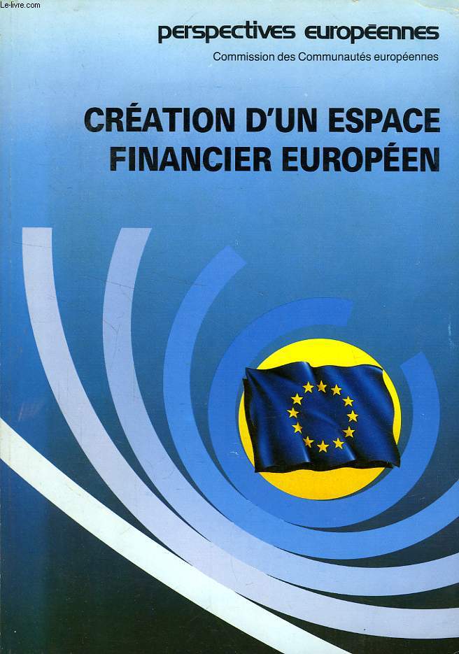 CREATION D'UN ESPACE FINANCIER EUROPEEN