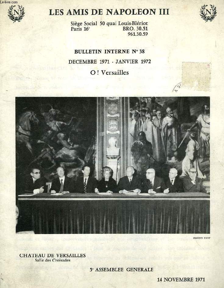 LES AMIS DE NAPOLEON III, BULLETIN INTERNE N 38, DEC.-JAN. 1971-1972, O! VERSAILLES