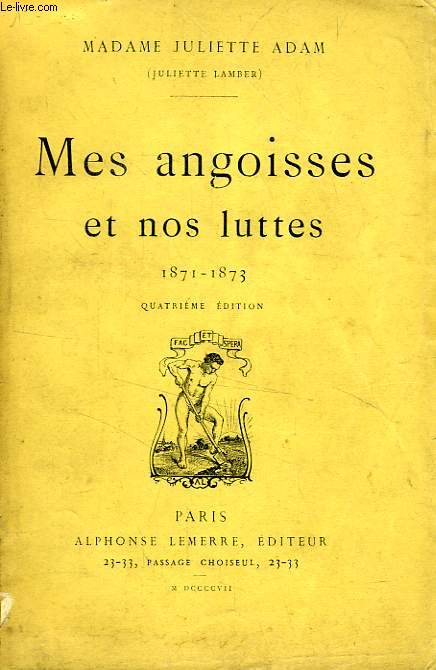 MES ANGOISSES ET NOS LUTTES (1871-1873)