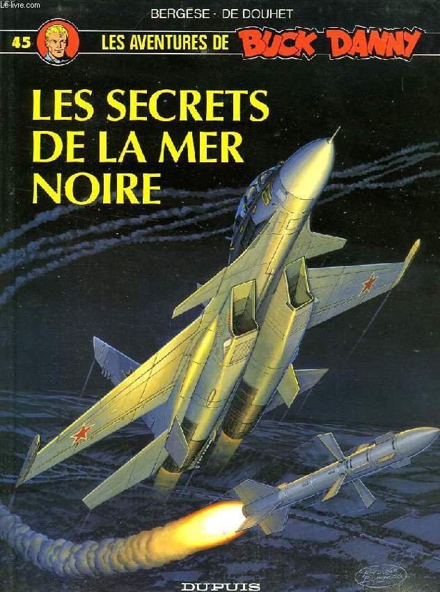 LES AVENTURES DE BUCK DANNY, LES SECRETS DE LA MER NOIRE