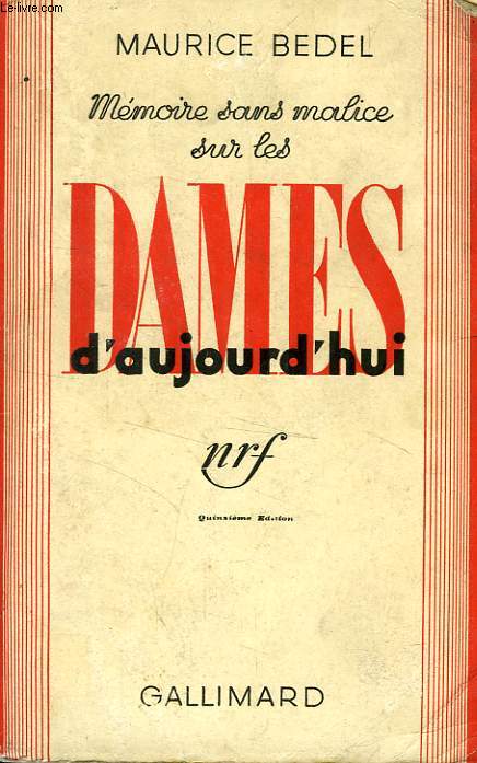 MEMOIRE SANS MALICE SUR LES DAMES D'AUJOURD'HUI