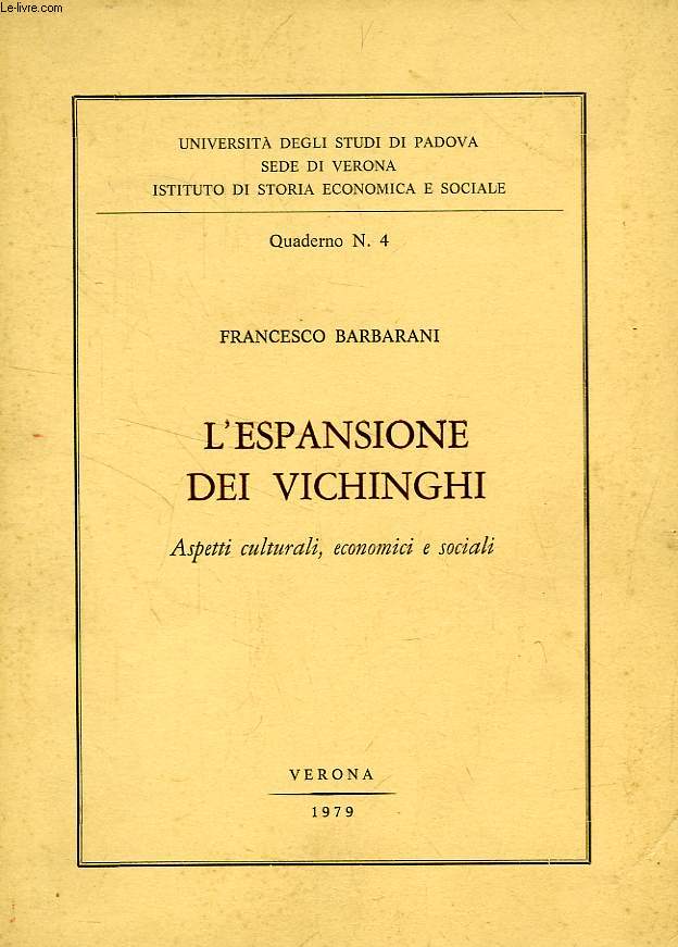 L'ESPANSIONE DEI VICHINGHI, ASPETTI CULTURALI, ECONOMICI E SOCIALI