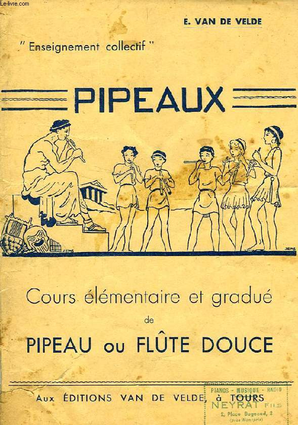 PIPEAUX, COURS ELEMENTAIRE ET GRADUE DE PIPEAU ET FLUTE DOUCE