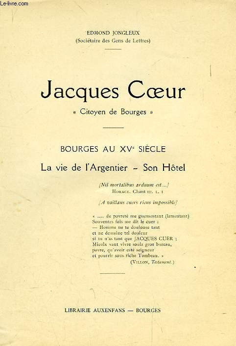 JACQUES COEUR 'CITOYEN DE BOURGES'