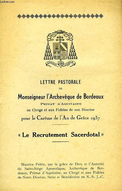 LETTRE PASTORALE DE Mgr L'ARCHEVEQUE DE BORDEAUX, 'LE RECRUTEMENT SACERDOTAL'