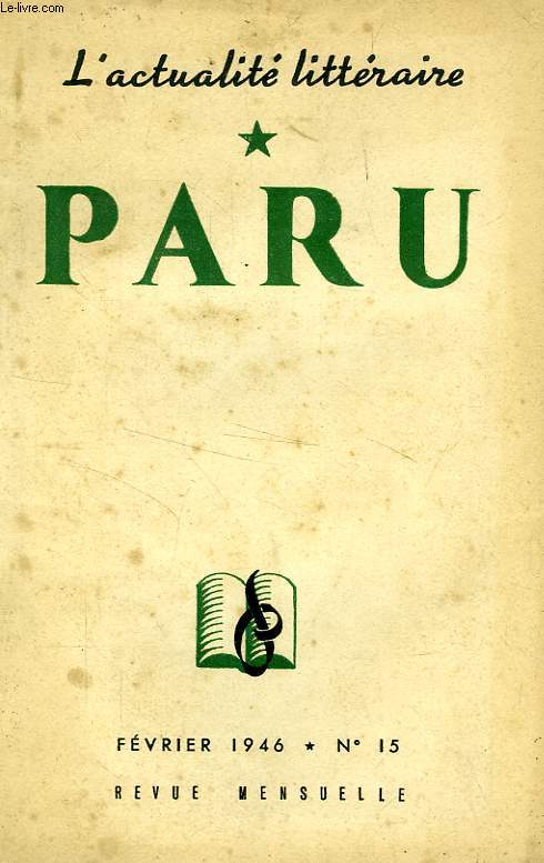 PARU, L'ACTUALITE LITTERAIRE, N 15, FEV. 1946