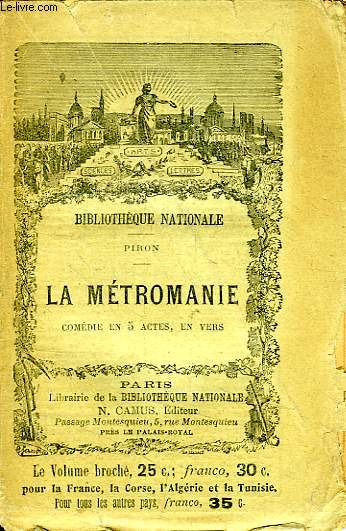 LA METROMANIE, COMEDIE EN 5 ACTES ET EN VERS