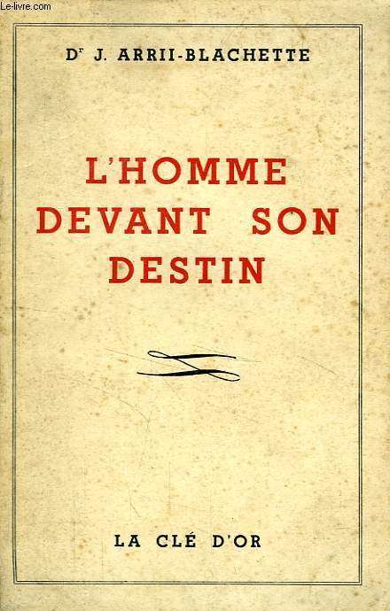 L'HOMME DEVANT SON DESTIN