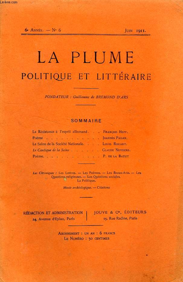 LA PLUME POLITIQUE ET LITTERAIRE, 6e ANNEE, N 6, JUIN 1911