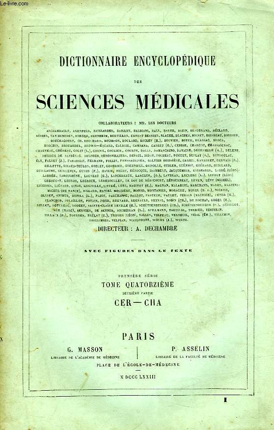 DICTIONNAIRE ENCYCLOPEDIQUE DES SCIENCES MEDICALES, TOME XIV, 2e PARTIE, CER-CHA