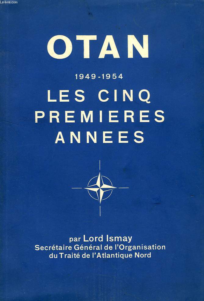 OTAN, LES CINQ PREMIERES ANNEES, 1949-1954