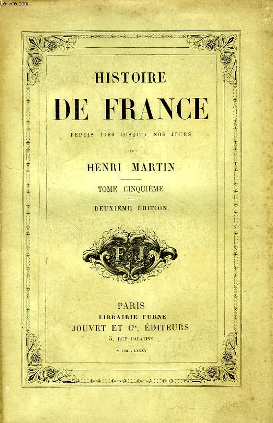 HISTOIRE DE FRANCE DEPUIS 1789 JUSQU'A NOS JOURS, TOME V