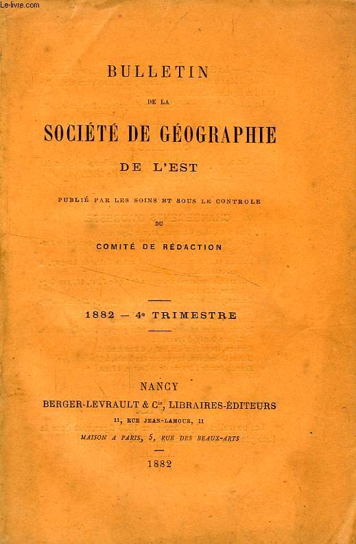 BULLETIN DE LA SOCIETE DE GEOGRAPHIE DE L'EST, 1882, 4e TRIMESTRE