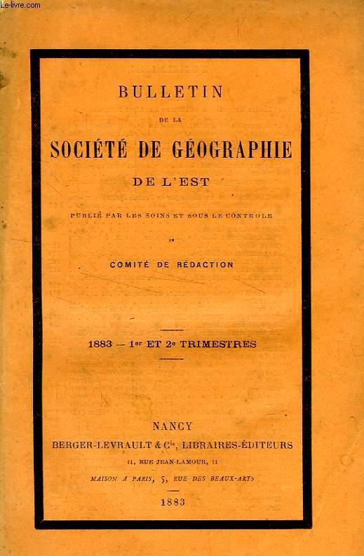 BULLETIN DE LA SOCIETE DE GEOGRAPHIE DE L'EST, 1883, 1er-2e TRIMESTRES