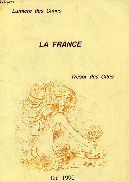 LA FRANCE, LUMIERE DES CIMES, TRESOR DES CITES, N48, ETE 1990